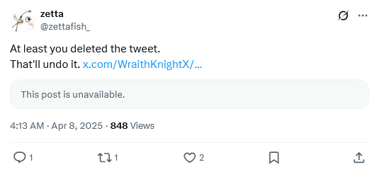 Screenshot 2025-04-08 at 17-38-54 zetta on X At least you deleted the tweet. That'll undo it. ...png